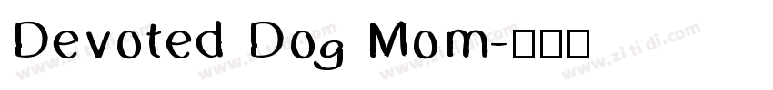 Devoted Dog Mom字体转换